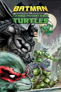 Poster to the movie "Batman vs Teenage Mutant Ninja Turtles" #237155