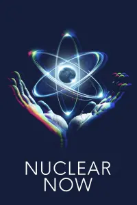 Poster to the movie "Nuclear Now" #315138