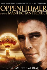 Oppenheimer and The Manhattan Project