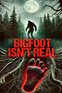 Poster to the movie "Bigfoot Isn