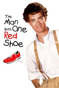 Poster to the movie "The Man with One Red Shoe" #145922