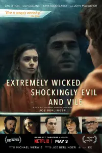 Poster to the movie "Extremely Wicked, Shockingly Evil and Vile" #86141