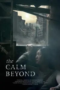 Poster to the movie "The Calm Beyond" #146186