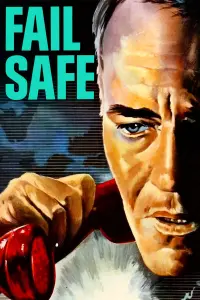 Poster to the movie "Fail Safe" #186980