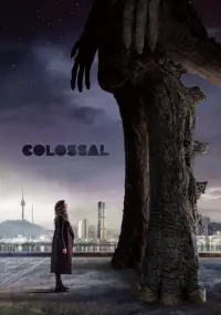 Poster to the movie "Colossal" #60025