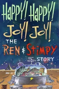 Happy Happy Joy Joy: The Ren & Stimpy Story