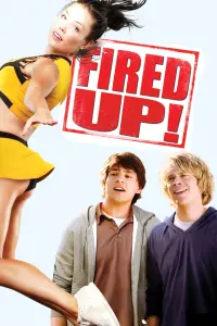 Poster to the movie "Fired Up!" #126557