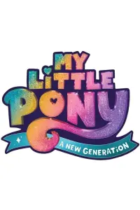 Poster to the movie "My Little Pony: A New Generation" #61597