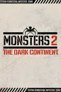 Poster to the movie "Monsters: Dark Continent" #358672