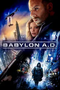 Poster to the movie "Babylon A.D." #4864