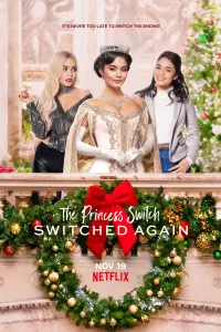 Poster to the movie "The Princess Switch: Switched Again" #79280