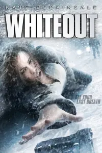 Poster to the movie "Whiteout" #138001