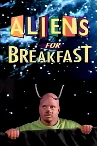 Poster to the movie "Aliens for Breakfast" #538248