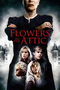 Poster to the movie "Flowers in the Attic" #136165