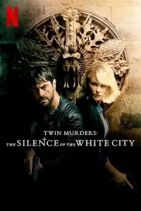 Poster to the movie "Twin Murders: The Silence of the White City" #152439