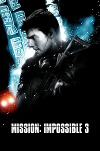 Poster to the movie "Mission: Impossible III" #267175