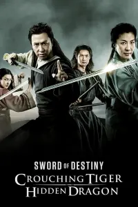 Poster to the movie "Crouching Tiger, Hidden Dragon: Sword of Destiny" #100141