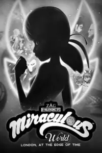 Poster to the movie "Miraculous World, London: At the Edge of Time" #595835