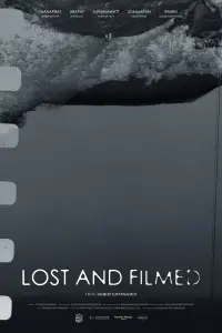 Poster to the movie "Lost And Filmed" #599932