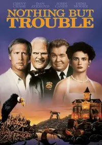 Poster to the movie "Nothing but Trouble" #343399