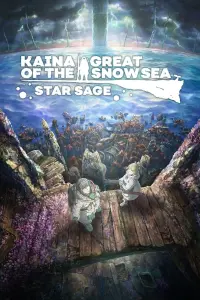 Poster to the movie "Kaina of the Great Snow Sea: Star Sage" #316474