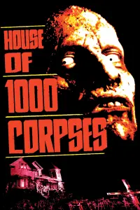 Poster to the movie "House of 1000 Corpses" #298010