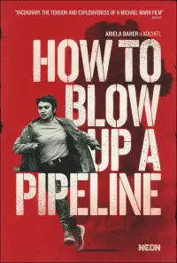 Poster to the movie "How to Blow Up a Pipeline" #110692