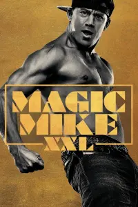 Poster to the movie "Magic Mike XXL" #299986