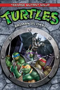 Poster to the movie "Batman vs Teenage Mutant Ninja Turtles" #237150