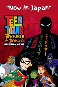 Poster to the movie "Teen Titans: Trouble in Tokyo" #7637