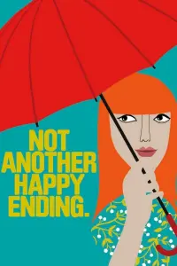 Poster to the movie "Not Another Happy Ending" #360328