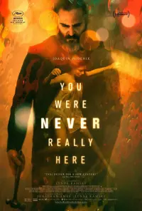 Poster to the movie "You Were Never Really Here" #108417