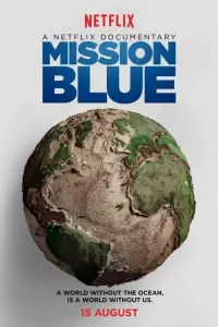 Poster to the movie "Mission Blue" #499858