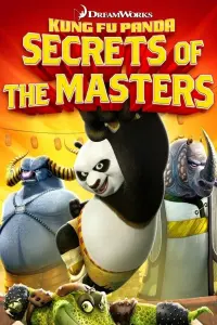 Poster to the movie "Kung Fu Panda: Secrets of the Masters" #339500