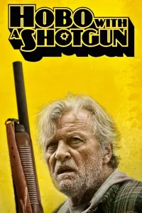 Poster to the movie "Hobo with a Shotgun" #311097