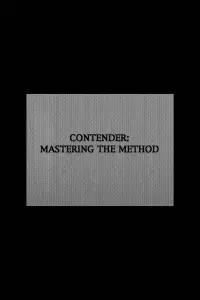 Poster to the movie "Contender: Mastering the Method" #402658