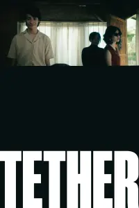 Poster to the movie "TETHER" #692383