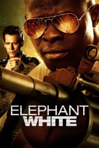 Poster to the movie "Elephant White" #362944