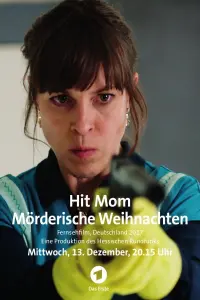 Poster to the movie "Hit Mom – Mörderische Weihnachten" #652697