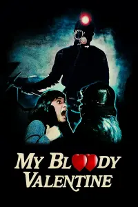 Poster to the movie "My Bloody Valentine" #137650