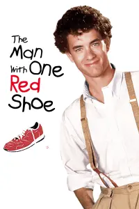 Poster to the movie "The Man with One Red Shoe" #145917