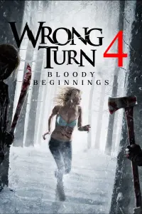 Poster to the movie "Wrong Turn 4: Bloody Beginnings" #606850