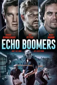 Poster to the movie "Echo Boomers" #137529