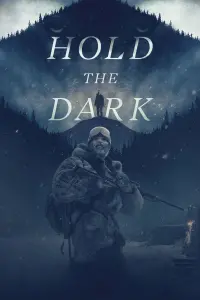 Poster to the movie "Hold the Dark" #136209