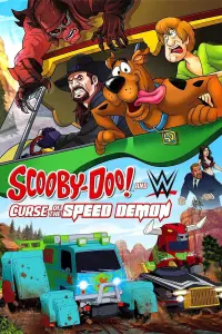 Poster to the movie "Scooby-Doo! and WWE: Curse of the Speed Demon" #128849