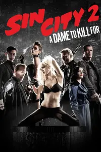 Poster to the movie "Sin City: A Dame to Kill For" #47311