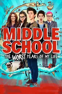 Poster to the movie "Middle School: The Worst Years of My Life" #252875