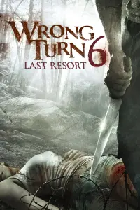 Poster to the movie "Wrong Turn 6: Last Resort" #93535