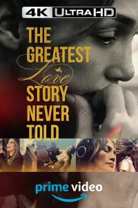 Poster to the movie "The Greatest Love Story Never Told" #394421