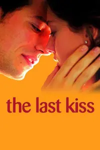 Poster to the movie "The Last Kiss" #289195